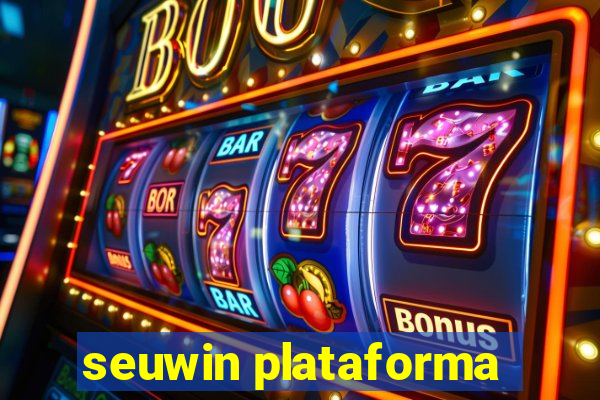 seuwin plataforma